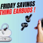 Black Friday Deals: Nothing earbuds offer premium sound at unbeatable prices